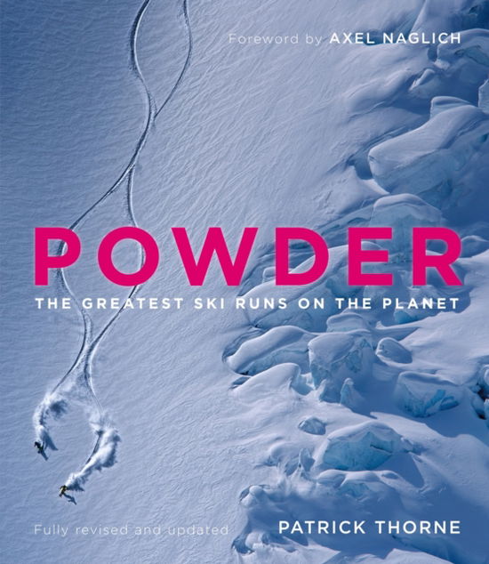 Cover for Patrick Thorne · Powder: The Greatest Ski Runs on the Planet (Hardcover Book) (2025)