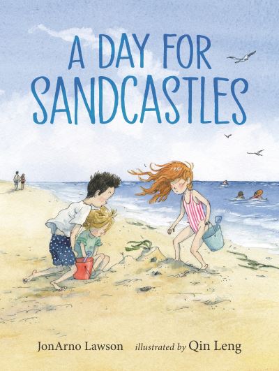 Cover for JonArno Lawson · A Day for Sandcastles (Hardcover Book) (2022)