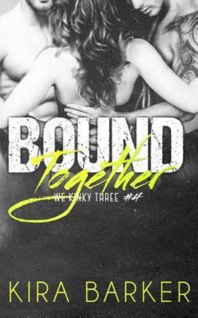 Cover for Kira Barker · Bound Together (Paperback Book) (2016)