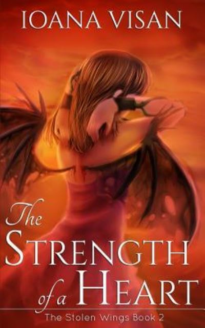 Cover for Ioana Visan · The Strength of a Heart (Paperback Book) (2016)