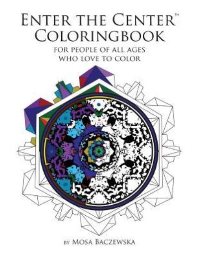 Cover for Mosa Baczewska · Enter the Center Coloringbook (Paperback Book) (2016)