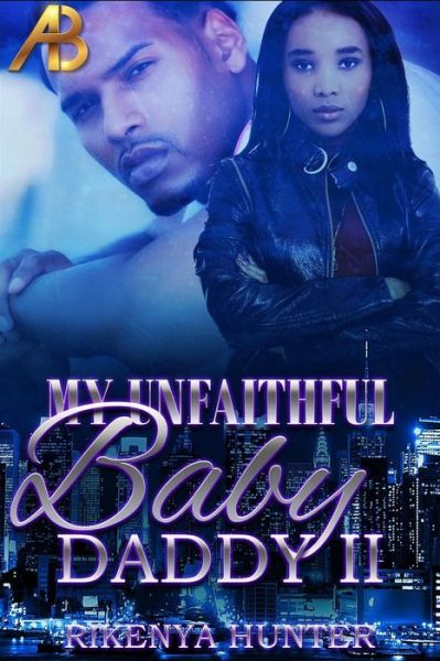 Cover for Rikenya Hunter · My Unfaithful Baby Daddy 2 (Paperback Book) (2016)