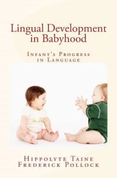 Cover for Frederick Pollock · Lingual Development in Babyhood (Taschenbuch) (2016)