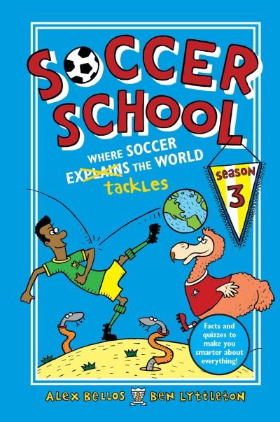 Cover for Alex Bellos · Soccer School Season 3 (Hardcover Book) (2019)
