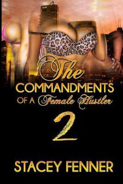 Cover for Stacey Fenner · Commandments of a female hustler part 2 (Paperback Book) (2016)