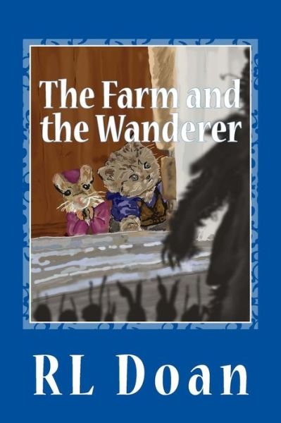 Cover for Rl Doan · The Farm and the Wanderer (Paperback Book) (2016)