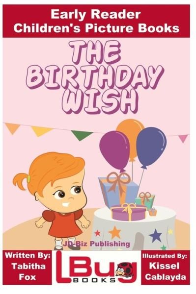 Cover for John Davidson · The Birthday Wish - Early Reader - Children's Picture Books (Paperback Book) (2016)