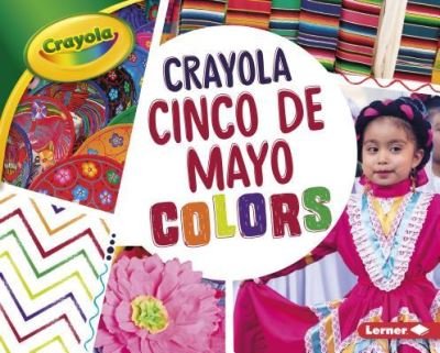Cover for Robin Nelson · Crayola ® Cinco de Mayo Colors (Inbunden Bok) (2018)