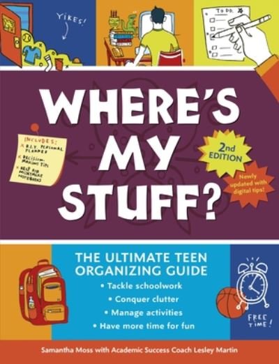Cover for Samantha Martin · Where's My Stuff? 2nd Edition: The Ultimate Teen Organizing Guide (Paperback Book) (2020)