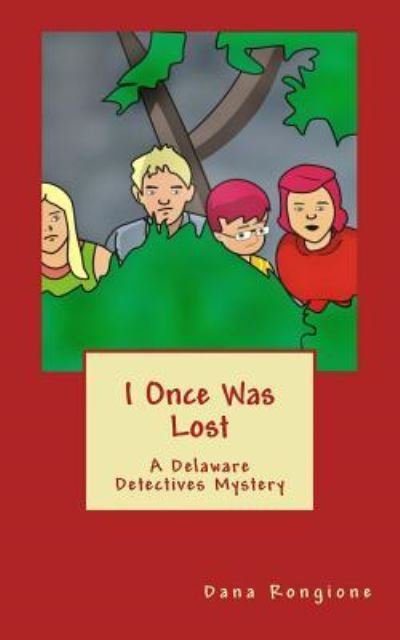 I Once Was Lost - Dana Rongione - Bøger - Createspace Independent Publishing Platf - 9781543110951 - 22. marts 2017