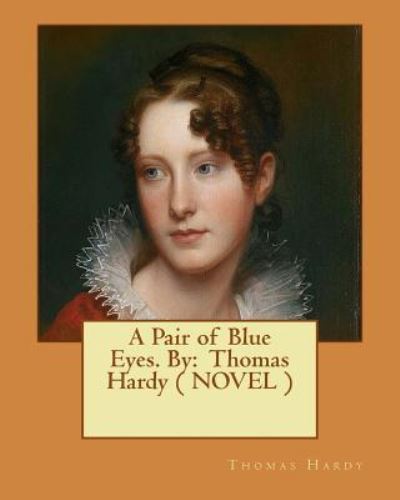 Cover for Thomas Hardy · A Pair of Blue Eyes. By (Paperback Book) (2017)