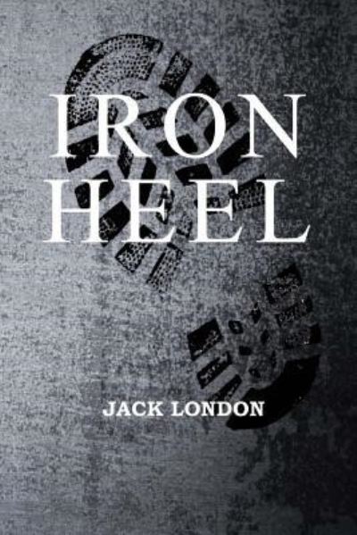 Cover for Jack London · Iron Heel (Book) (2017)