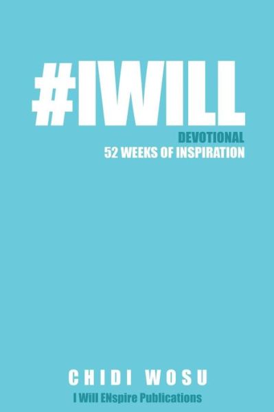 Cover for Chidi Wosu · #IWILL Devotional (Paperback Book) (2017)