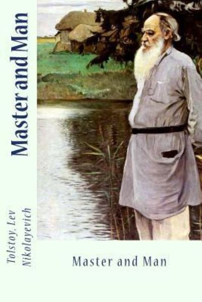 Cover for Lev Nikolayevich, Tolstoy, · Master and Man (Paperback Book) (2017)