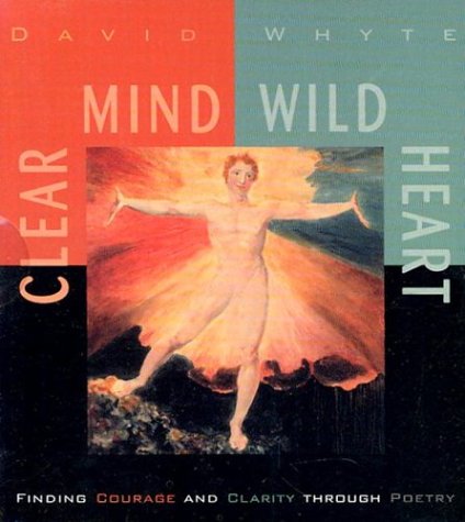 Cover for David Whyte · Clear Mind, Wild Heart (Audiobook (CD)) [Unabridged edition] (2002)