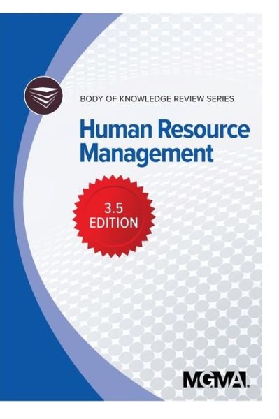 Body of Knowledge Review Series - Mgma - Libros - Medical Group Management Association (M  - 9781568296951 - 29 de septiembre de 2019