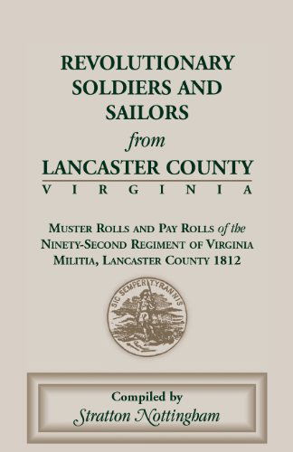 Cover for Stratton Nottingham · Revolutionary Soldiers and Sailors from Lancaster County, Virginia (Paperback Book) (2013)