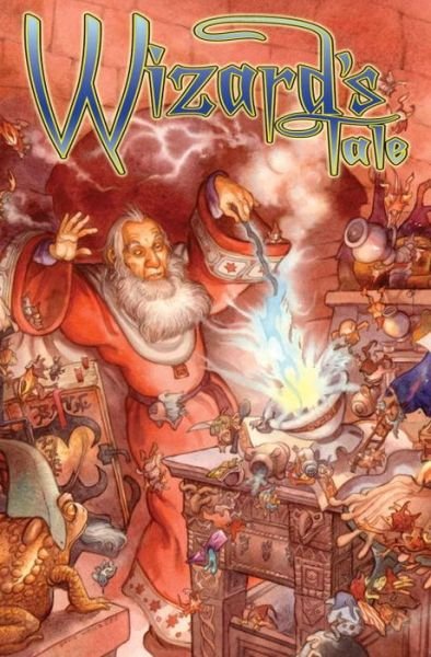 Cover for Kurt Busiek · Wizards Tale (Hardcover Book) (2010)