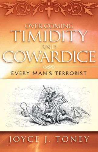 Cover for Joyce J. Toney · Over Coming Timidity and Cowardice (Paperback Book) (2007)