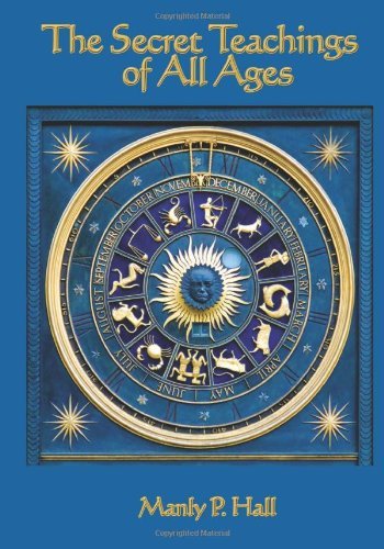 Cover for Manly P Hall · The Secret Teachings of All Ages: An Encyclopedic Outline of Masonic, Hermetic, Qabbalistic and Rosicrucian Symbolical Philosophy (Pocketbok) (2007)