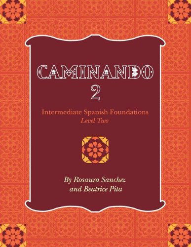 Caminando 2: Intermediate Spanish Foundations - Level Two - Rosaura Sanchez - Books - Cognella, Inc - 9781609272951 - September 9, 2011