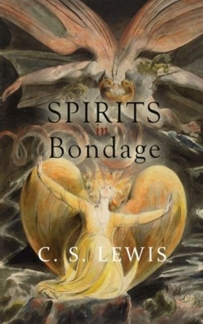Cover for C Lewis · Spirits in Bondage (Hardcover Book) (2021)