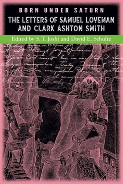 Born under Saturn - Clark Ashton Smith - Książki - Hippocampus Press - 9781614982951 - 1 września 2021