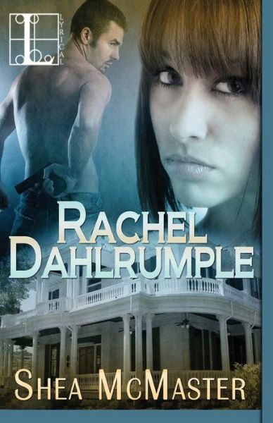 Cover for Shea Mcmaster · Rachel Dahlrumple (Paperback Book) (2011)