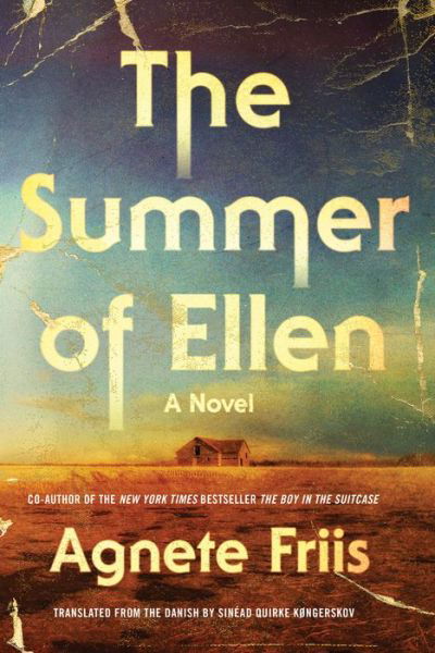 Cover for Agnete Friis · The Summer Of Ellen (Innbunden bok) (2019)