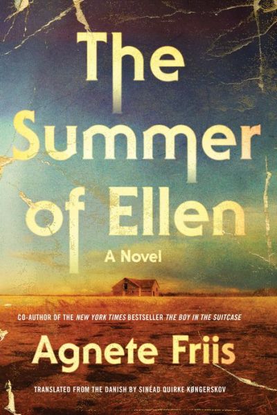 Cover for Agnete Friis · The Summer Of Ellen (Hardcover bog) (2019)