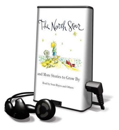 The North Star and More Stories to Grow by - Tim Curry - Annan - Findaway World - 9781617077951 - 1 juli 2011