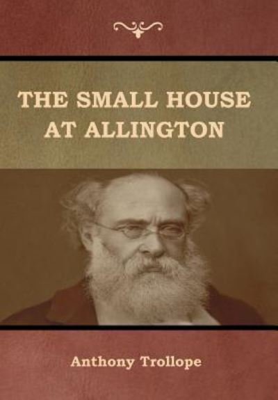 Cover for Anthony Trollope · The Small House at Allington (Innbunden bok) (2019)