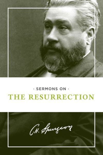 Cover for Charles H Spurgeon · Sermons on the Resurrection (Paperback Book) (2015)