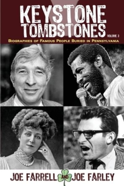 Cover for Joe Farrell · Keystone Tombstones - Volume 3: Biographies of Famous People Buried in Pennsylvania - Keystone Tombstones (Paperback Bog) [2nd edition] (2020)