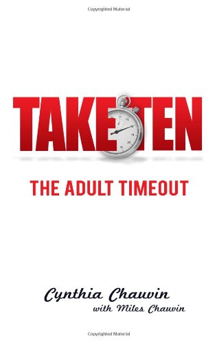 Cover for Miles Chauvin · Take Ten the Adult Timeout (Paperback Book) (2012)