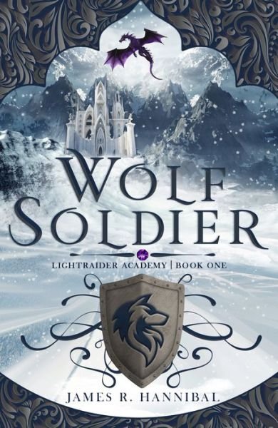 Cover for James R Hannibal · Wolf Soldier, 1 (Hardcover Book) (2021)