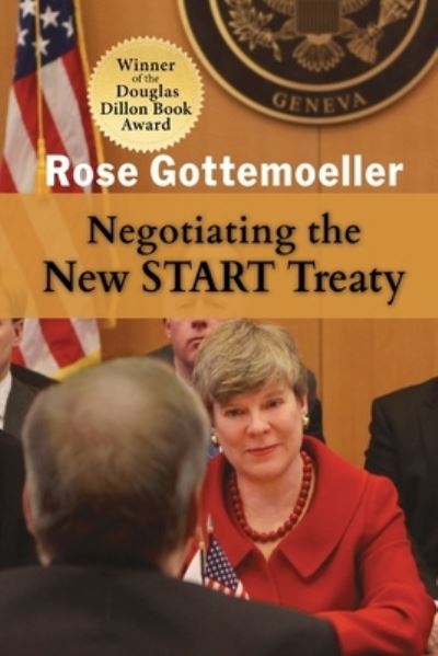 Cover for Rose Gottemoeller · Negotiating the New START Treaty (Paperback Book) (2021)