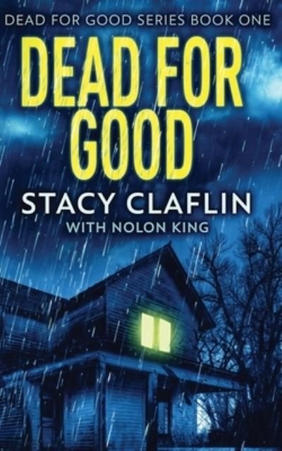 Cover for Stacy Claflin · Dead for Good (Book) (2023)