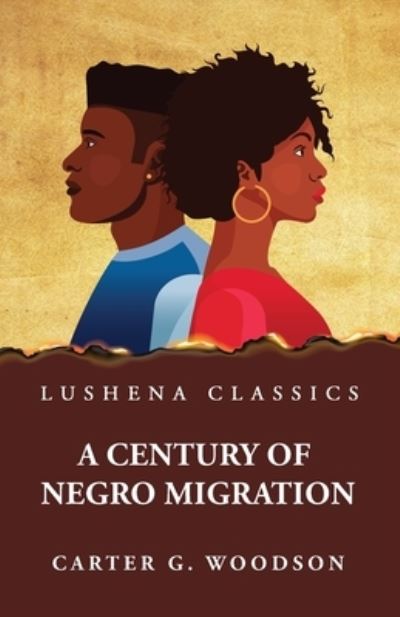 Cover for Carter G Woodson · Century of Negro Migration (Buch) (2023)