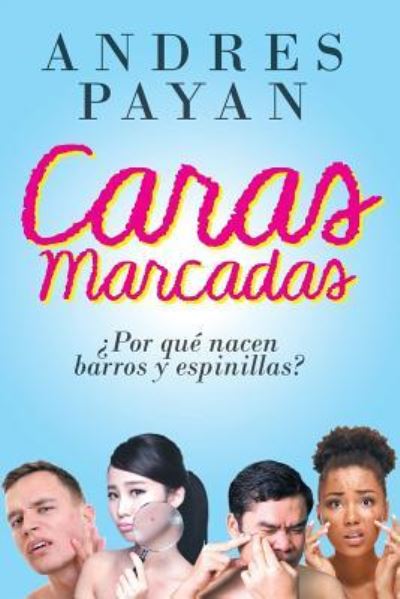 Cover for Andres Payan · Caras Marcadas (Paperback Book) (2019)