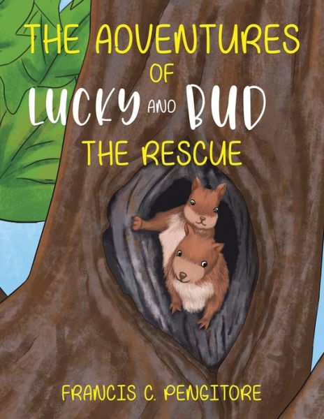 The Adventures of Lucky and Bud - Francis C Pengitore - Books - Austin Macauley Publishers LLC - 9781645362951 - January 29, 2021