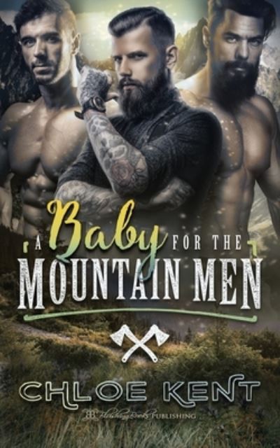 Cover for Chloe Kent · A Baby for the Mountain Men (Paperback Book) (2019)