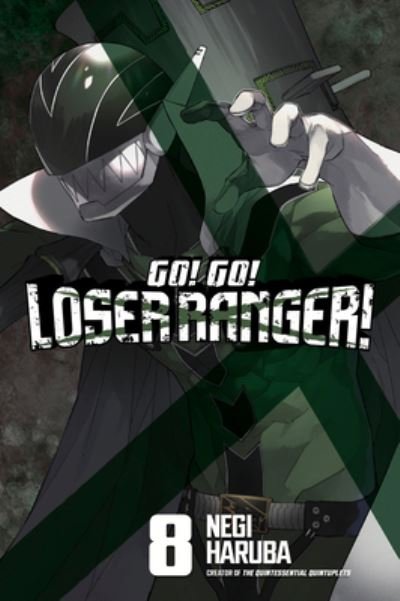 Cover for Negi Haruba · Go! Go! Loser Ranger! 8 - Go! Go! Loser Ranger! (Paperback Bog) (2024)