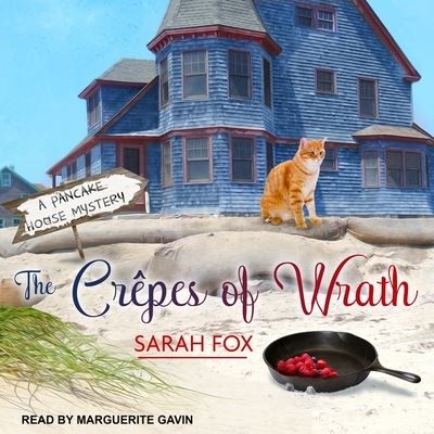 Cover for Sarah Fox · The Crepes of Wrath Lib/E (CD) (2017)