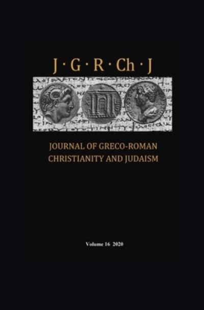 Cover for Stanley E Porter · Journal of Greco-Roman Christianity and Judaism, Volume 16 (Hardcover Book) (2021)