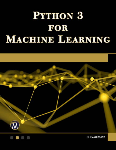 Cover for Oswald Campesato · Python 3 for Machine Learning (Paperback Book) (2020)