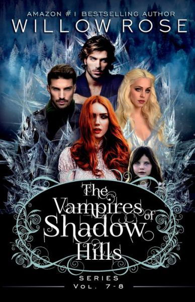 Cover for Willow Rose · The Vampires of Shadow Hills Series (Taschenbuch) (2019)