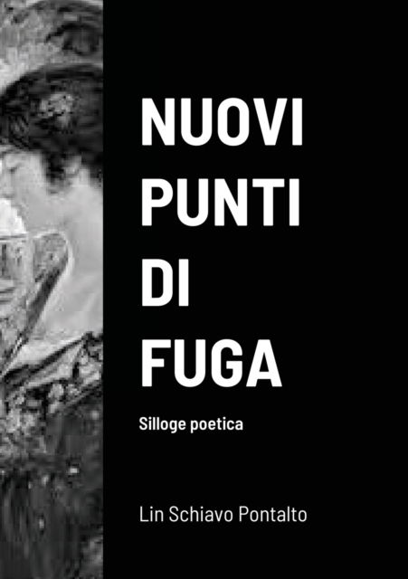 Cover for Lin Schiavo Pontalto · Nuovi Punti Di Fuga (Paperback Book) (2020)