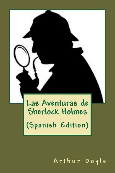 Cover for Arthur Conan Doyle · Las Aventuras de Sherlock Holmes (Paperback Bog) (2018)