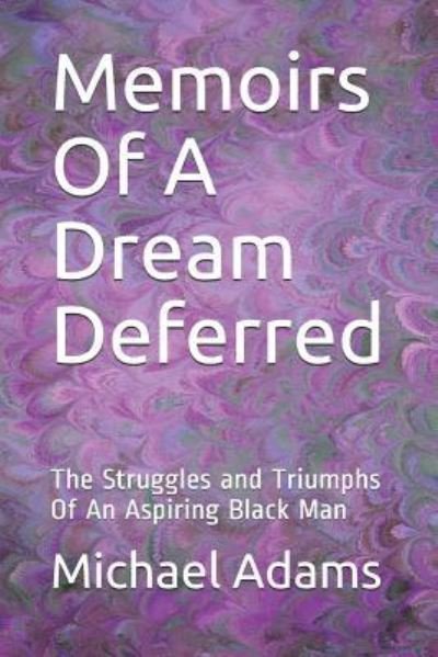 Cover for Michael Adams · Memoirs of a Dream Deferred (Paperback Book) (2018)